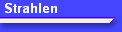 Strahlen